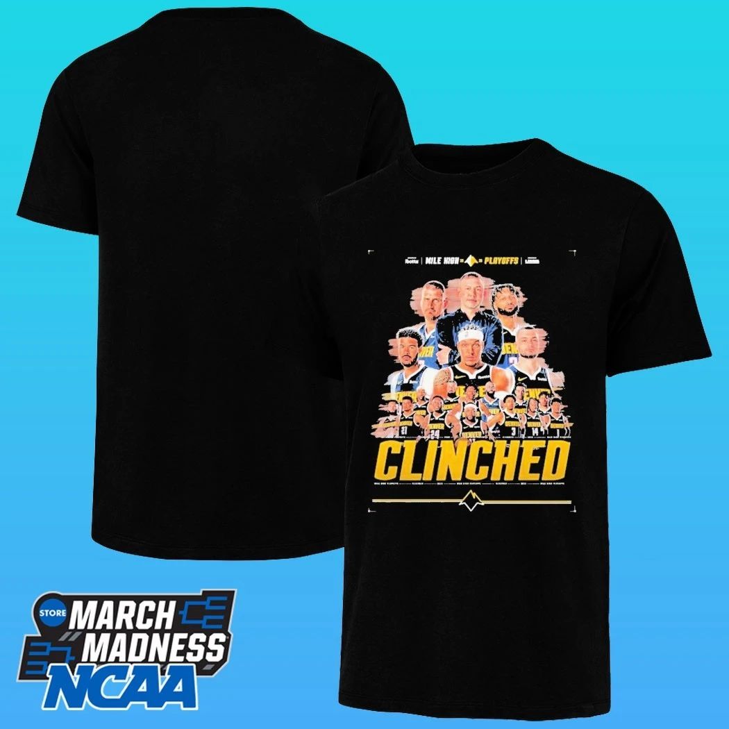 Denver Nuggets 2026 Mile High Playoffs Clinched 2026 Shirt