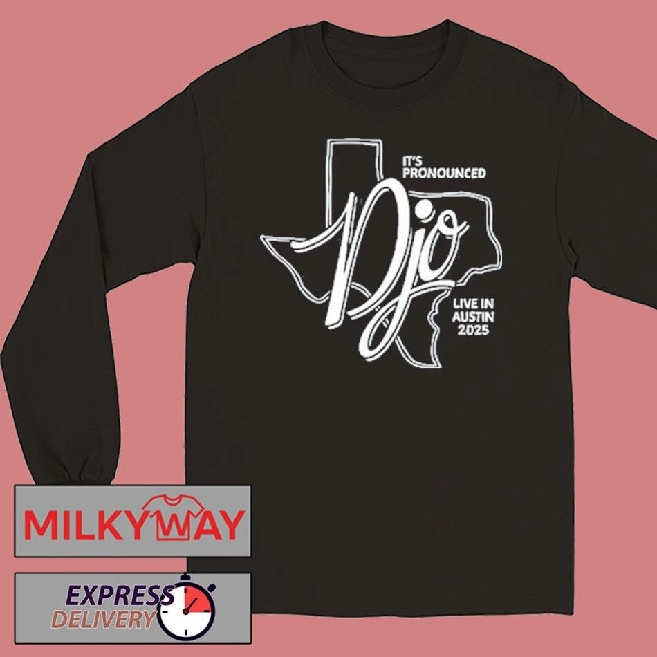 It’s Pronounced Live In Austin 2025 Djo Shirt
