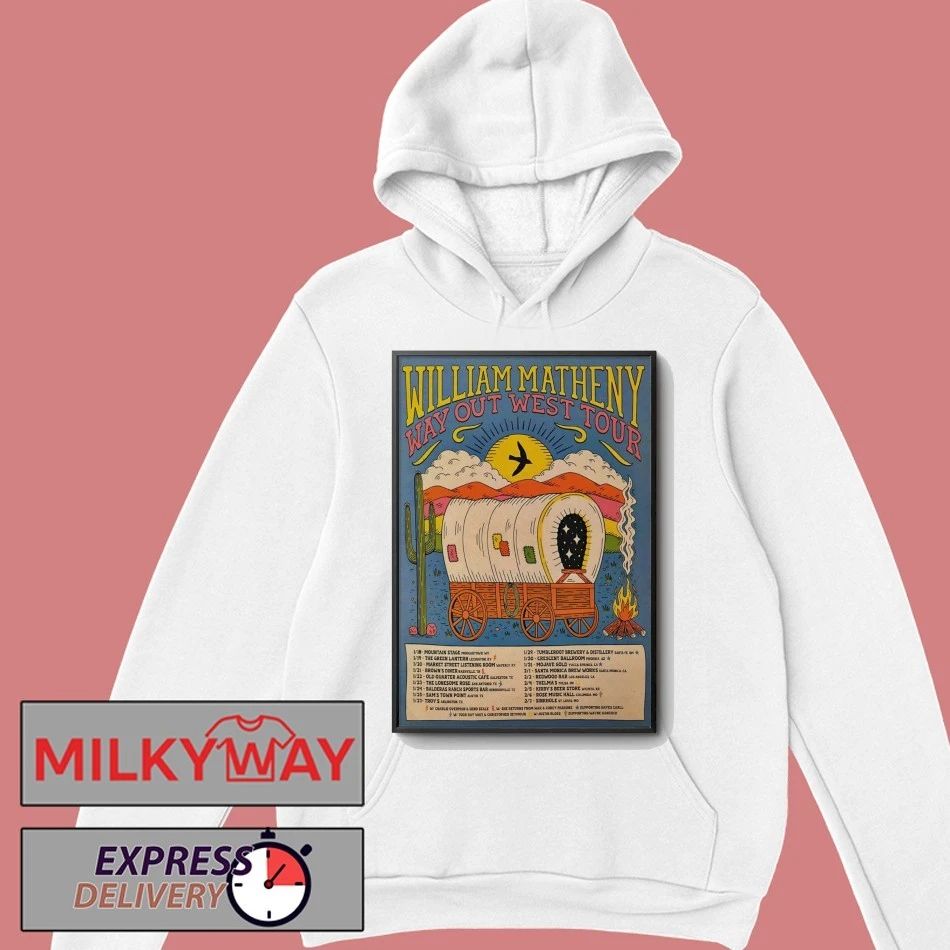 William Matheny Way Out West Tour 26 Poster shirt