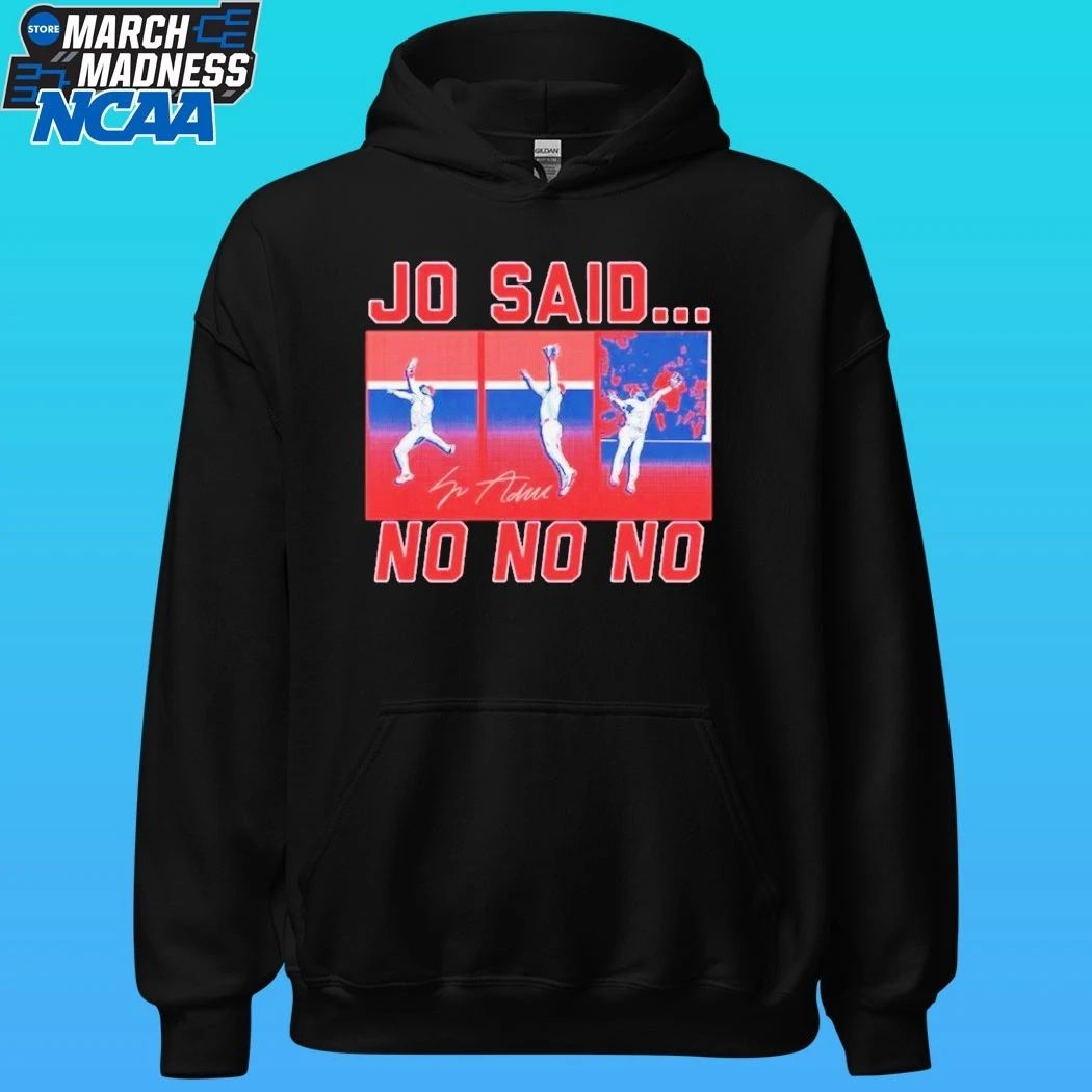 O Adell Jo Said No No No Los Angeles Angels Shirt