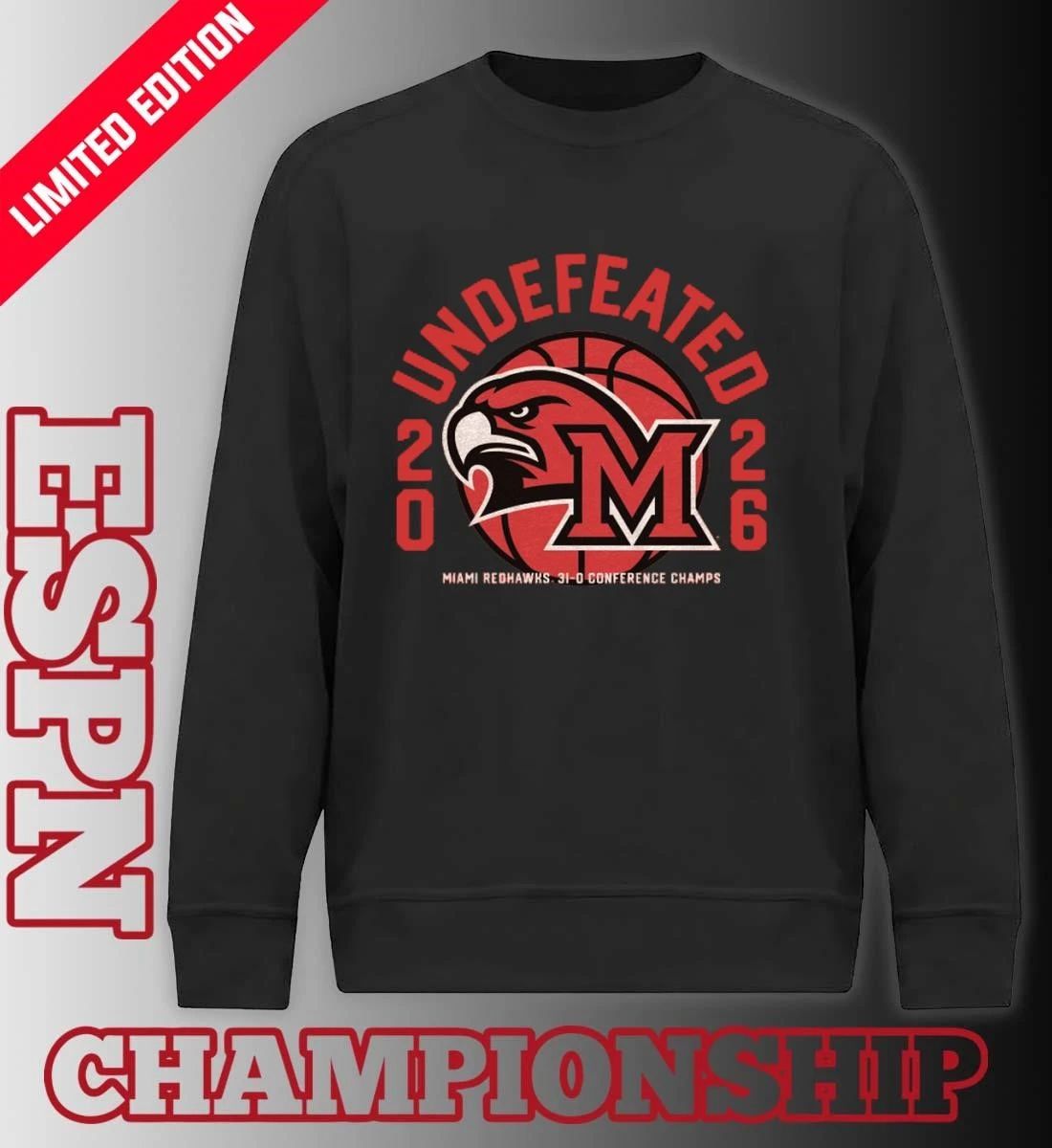 Miami RedHawks Basketball 2026 Undefeated 31-0 Conference Champs Shirt