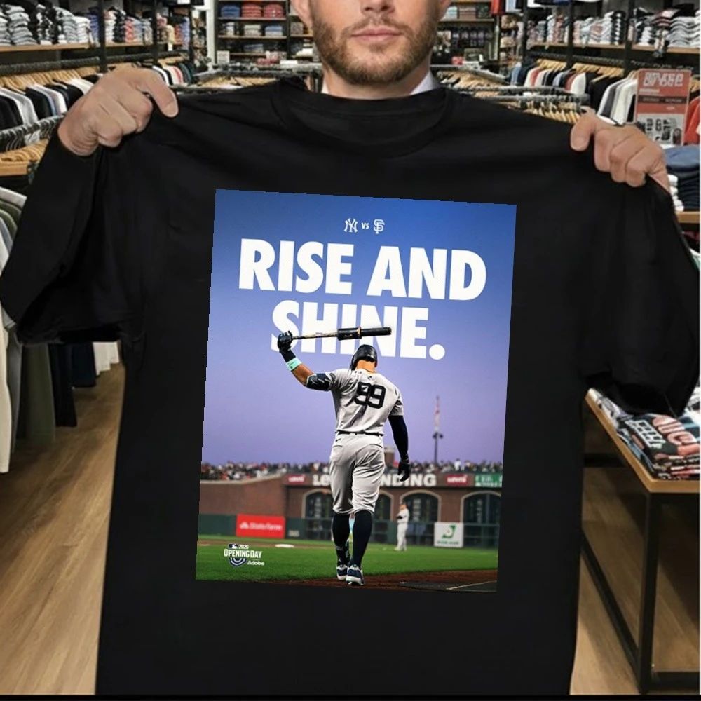 MLB New York Yankees vs San Francisco Giants Opening Day 2026 Rise And Shine Poster Shirt