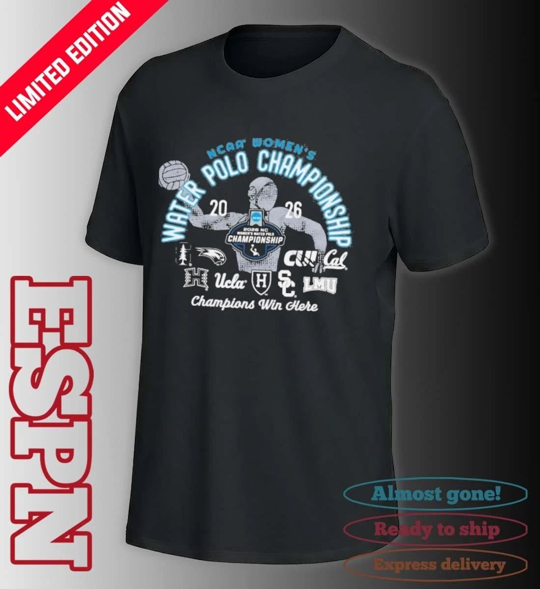 Champions Win Here 2026 NCAA Women’s Water Polo Championship T-Shirt
