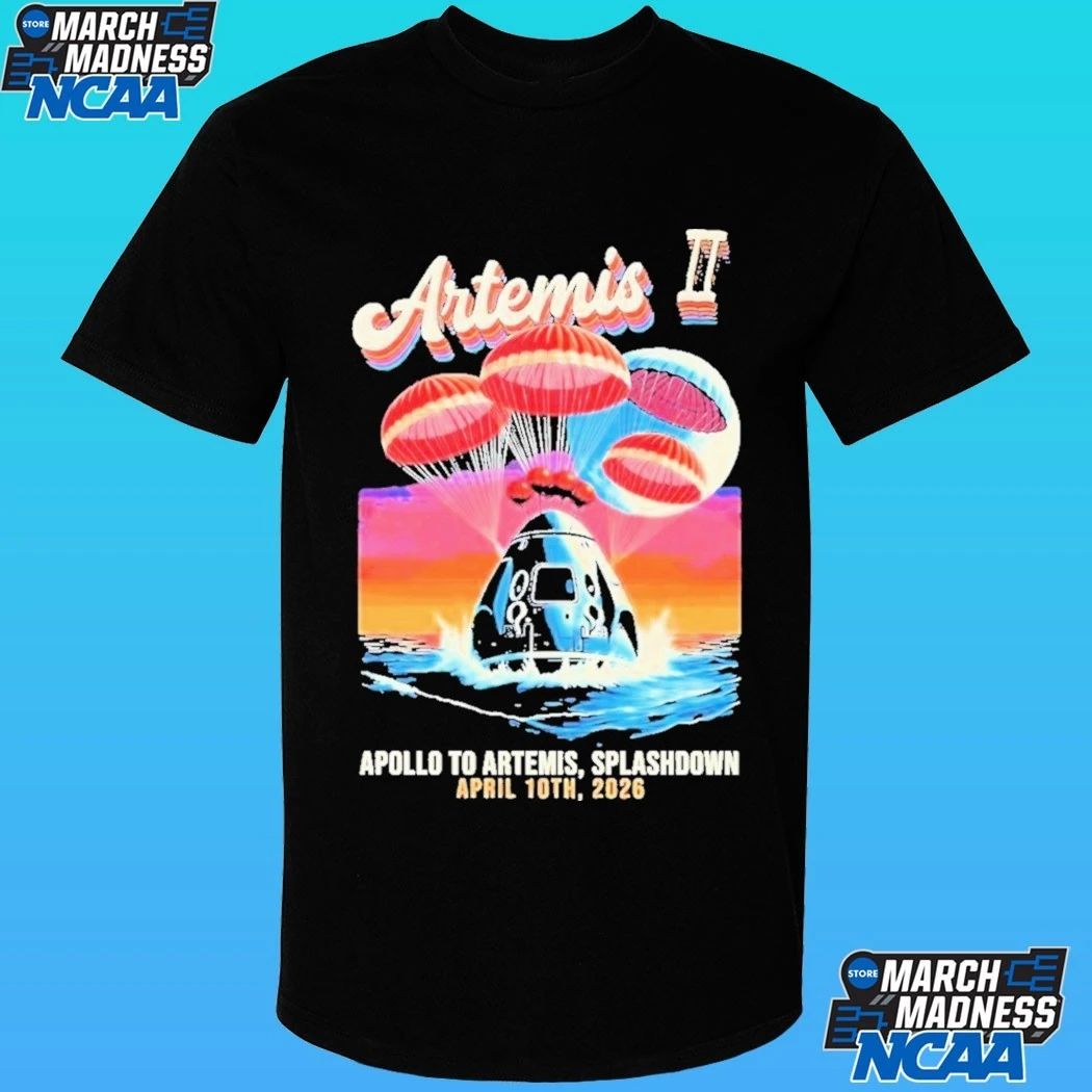 Artemis Ii Apollo To Artemis Splashdown April 10th 2026 Shirt