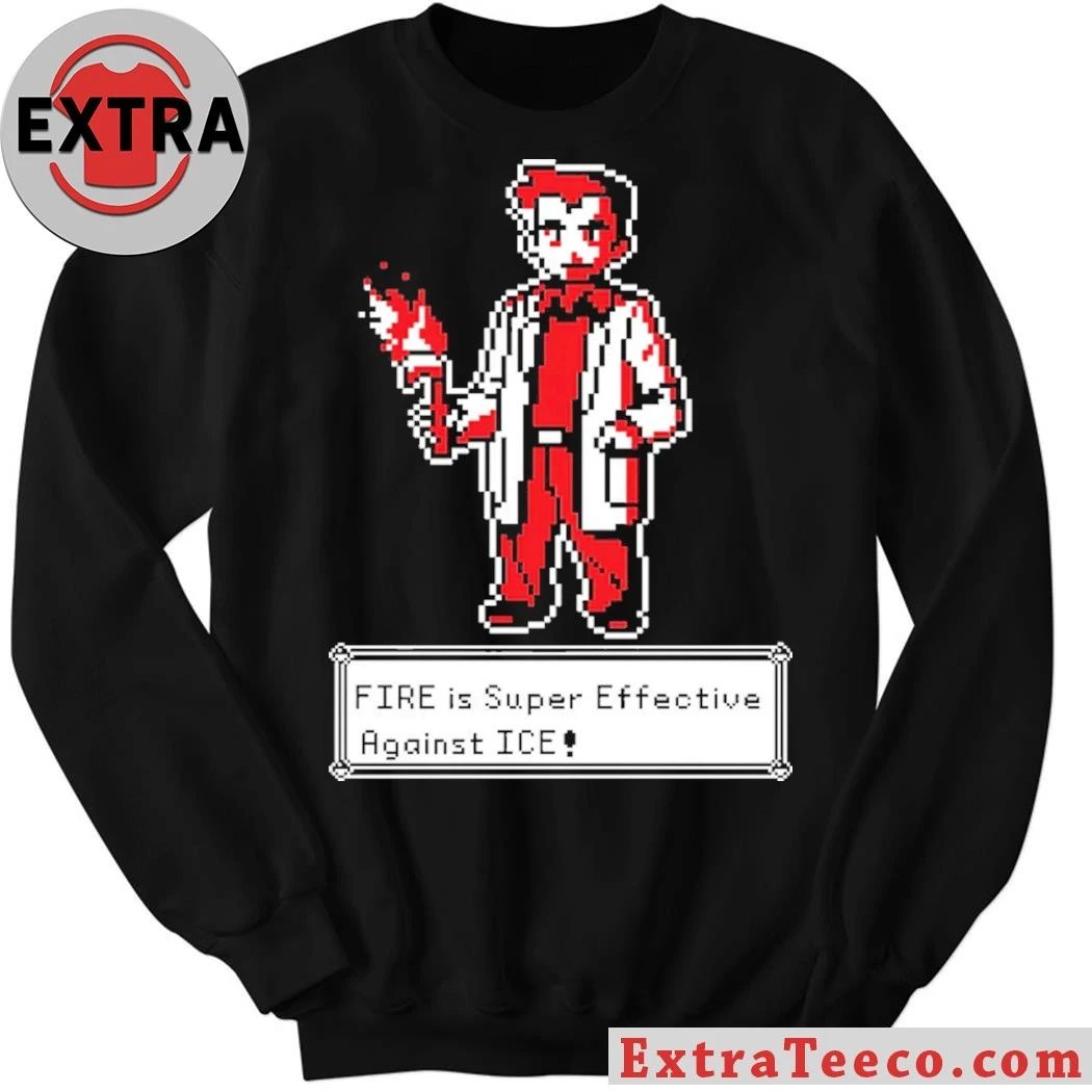 Fire Is Super Effective Against Ice Pixel Art Melcolm Brown Shirt