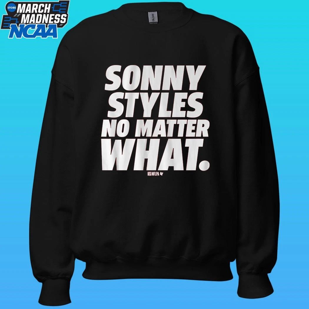 Sonny Styles No Matter What Shirt