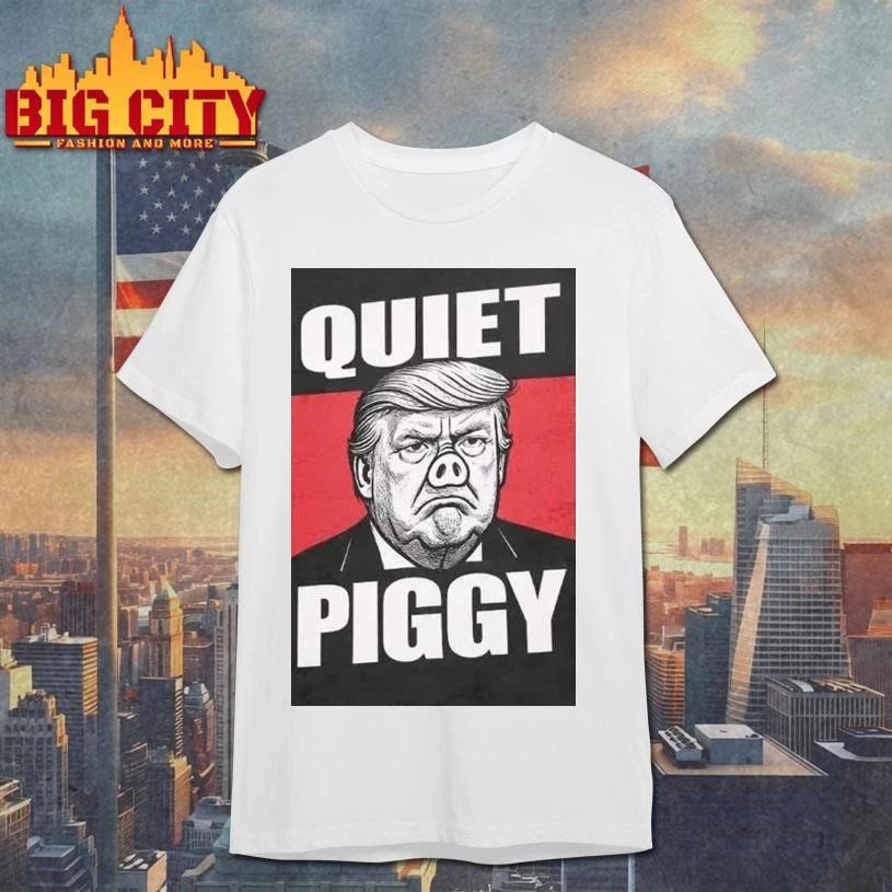 Trump Quiet Piggy Funny Shirt