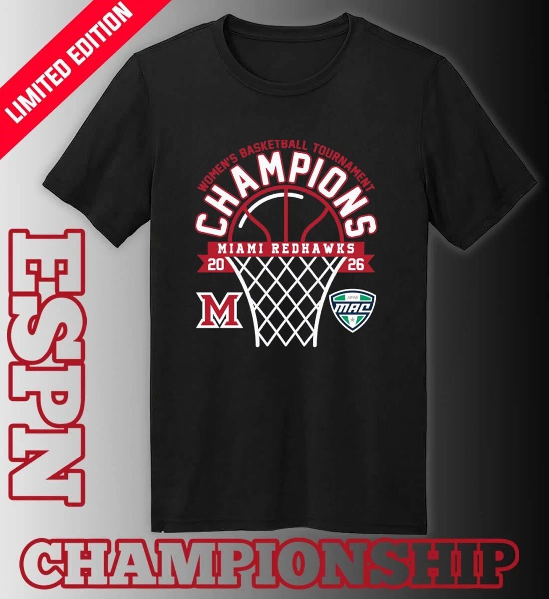 MAC Women’s Basketball Tournament Champions 2026 Miami Redhawks T-Shirt