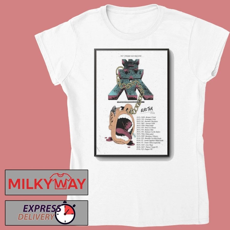 Wet Dream War Machine Euro Tour 2026 Poster shirt