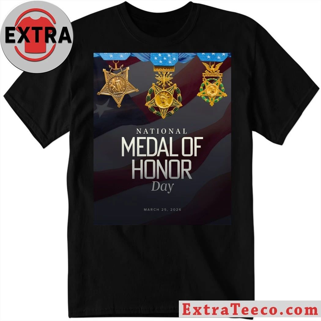 National Medal of Honor Day March 25 2026 Shirt