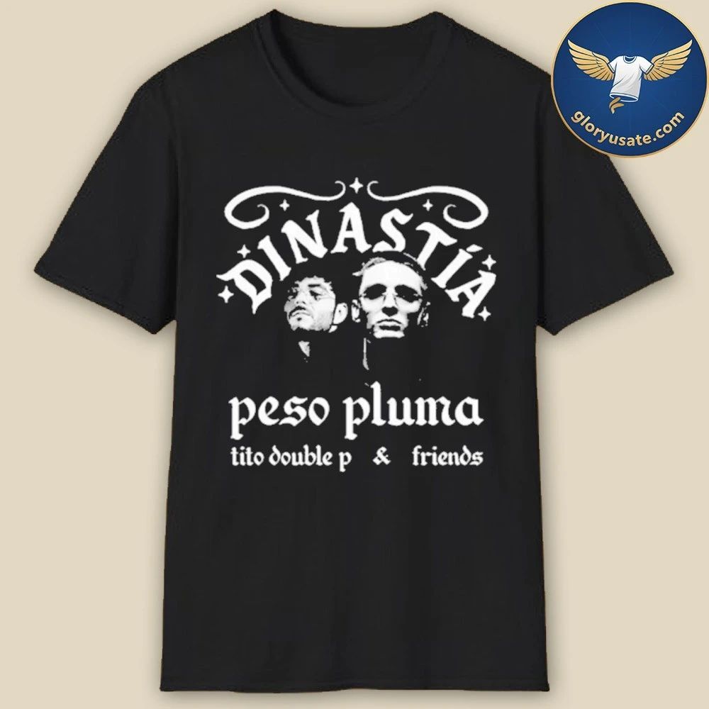 Peso Pluma DINASTIA Tour Tito Double P & Friends Shirt