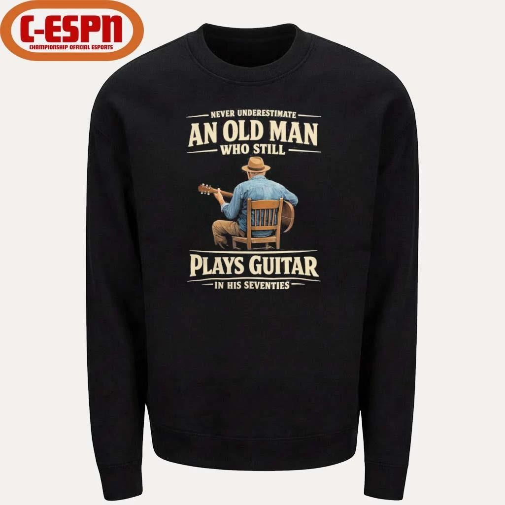 Vintage Never Underestimate An Old Man Who Still Plays Guitar In His Seventies shirt