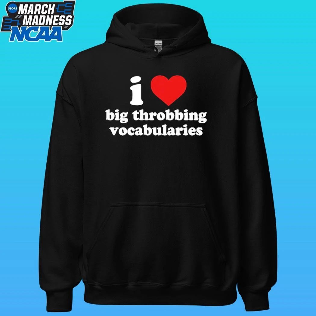 I Love Big Throbbing Vocabularies Shirt