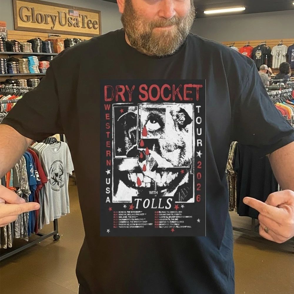 Dry Socket With Tolls Western US 2026 Shows Shirt
