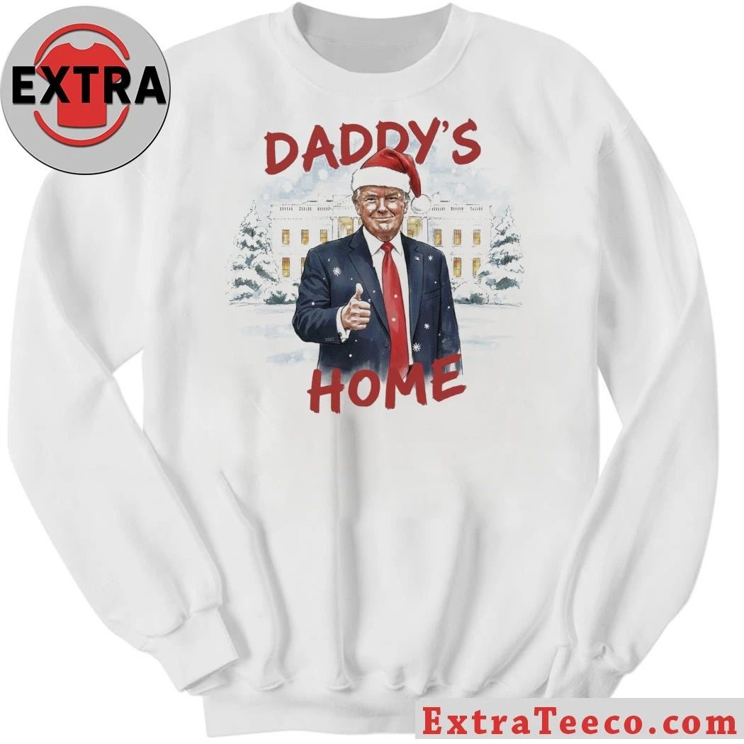Trump Daddy’s Home Christmas Shirt
