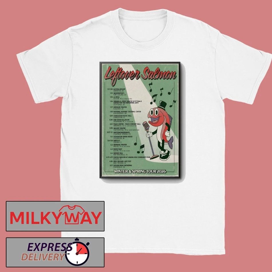 Leftover Salmon Winter And Spring 2026 Shows Poster shirt