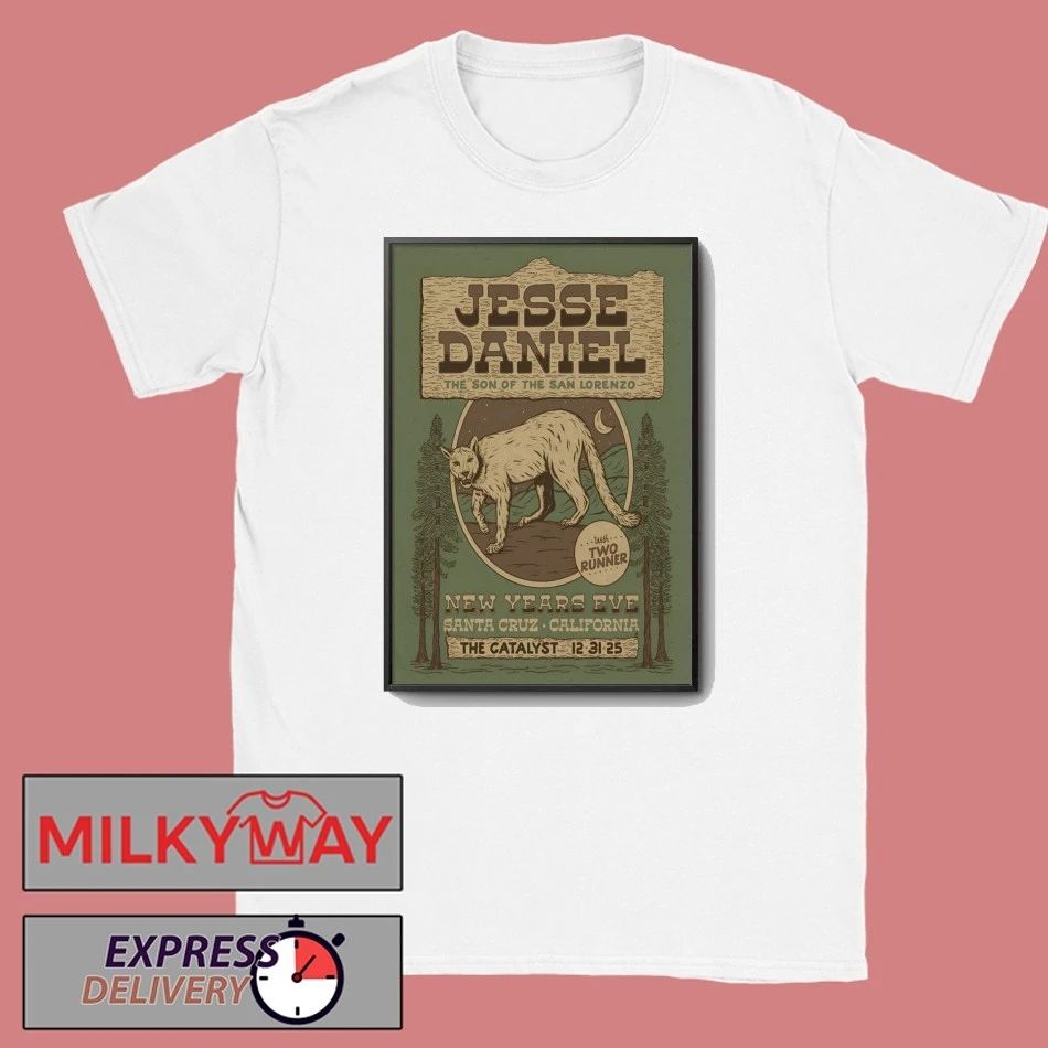 Jesse Daniel Dec 31 2025 The Catalyst Santa Cruz CA Poster shirt