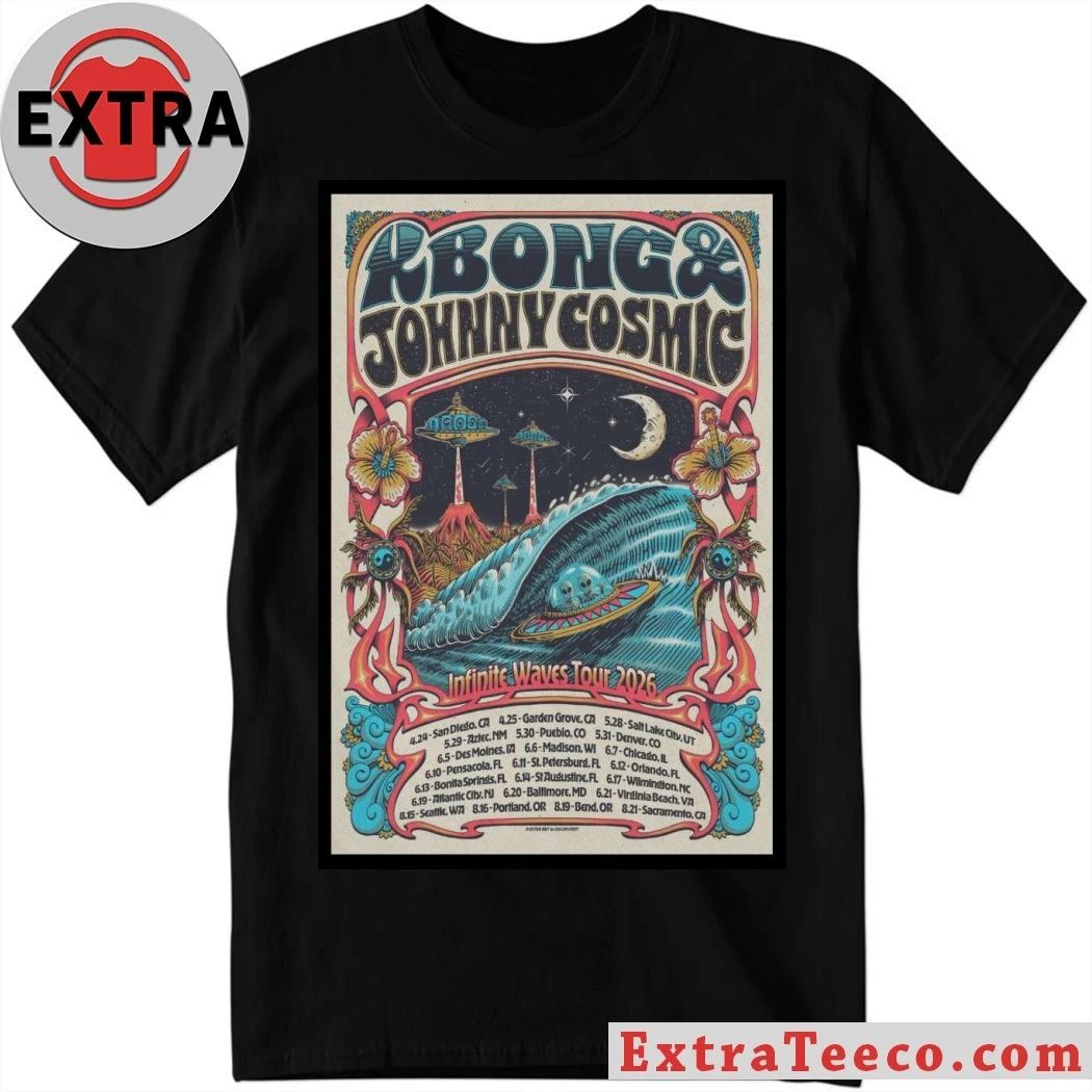 KBong And And Johnny Cosmic Infinite Waves Tour 2026 Poster Shirt