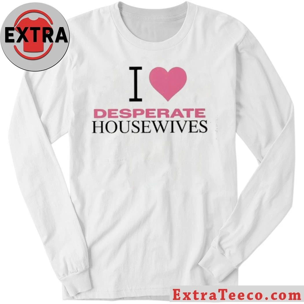 Nicollette Sheridan I love Desperate Housewives Shirt