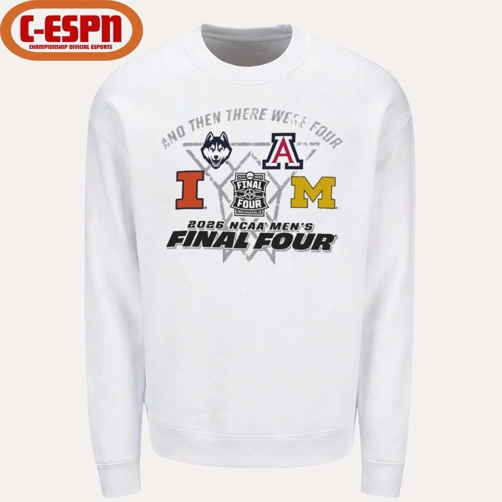 And Then There Were Four NCAA Men’s Final Four 2026 Indianapolis Shirt