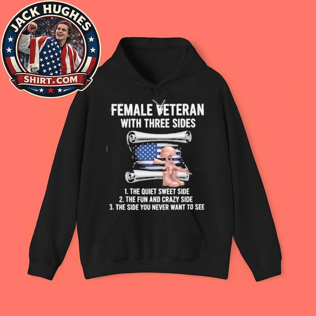 Original Female Veteran With Three Sides Quiet Sweet Fun Crazy Shirt