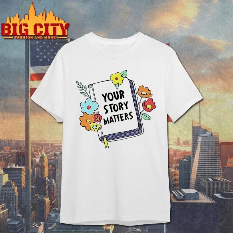 Your Story Matters Book Shirt