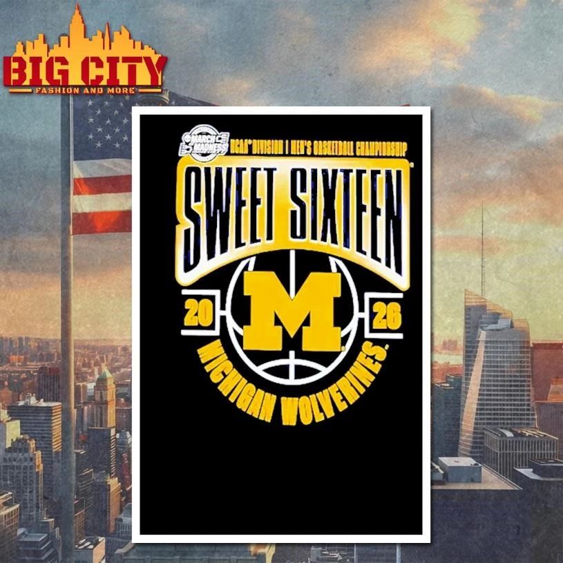 Michigan Wolverines 2026 NCAA Men’s Tournament March Madness Sweet 16 College Basketball Shirt