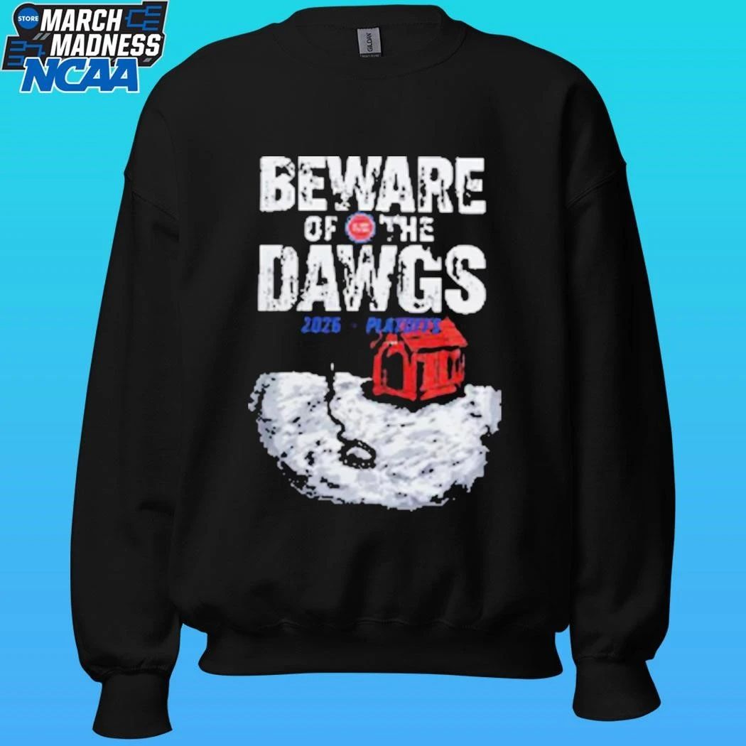 Detroit Pistons Beware Of The Dawgs 2026 Shirt