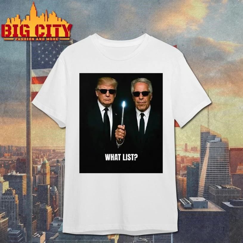 Donald Trump And Jeffrey Epstein What List Graphic Shirt