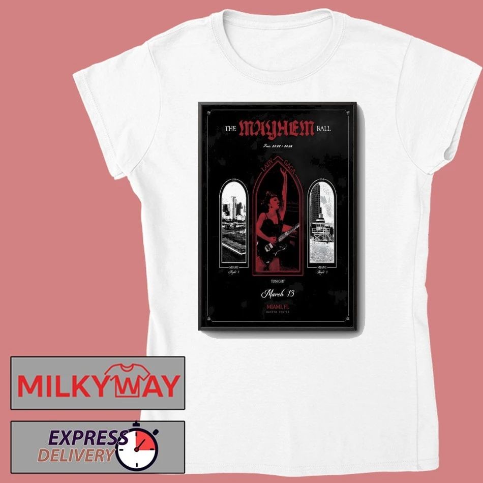 Lady Gaga Mar 13 2026 Kaseya Center, Miami Poster shirt