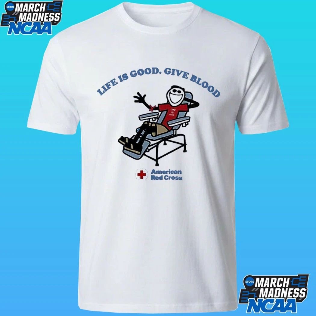 Life Is Good Give Blood American Red Cross Shirt