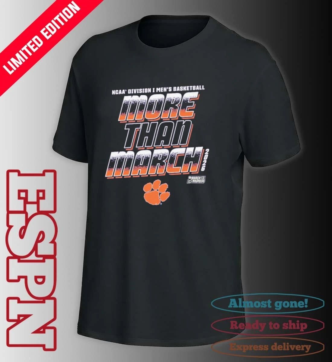 Clemson Men’s Basketball More Than March 2026 Shirt