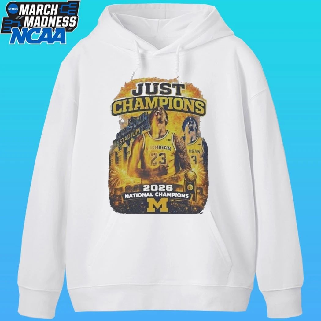 Just Champions Basketball 2026 National Champions Michigan Wolverines Shirt