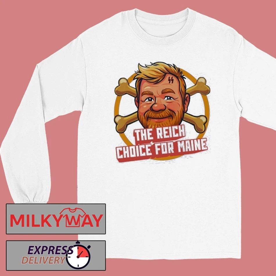 The Reich Choice For Maine Graphic Shirt