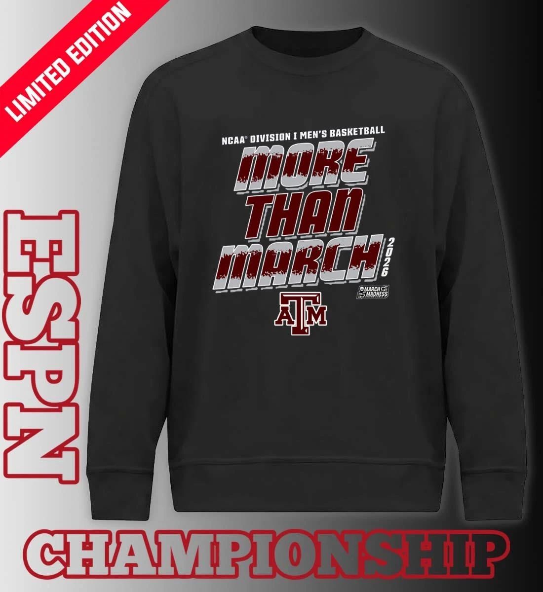 Texas A&M Men’s Basketball More Than March 2026 Shirt