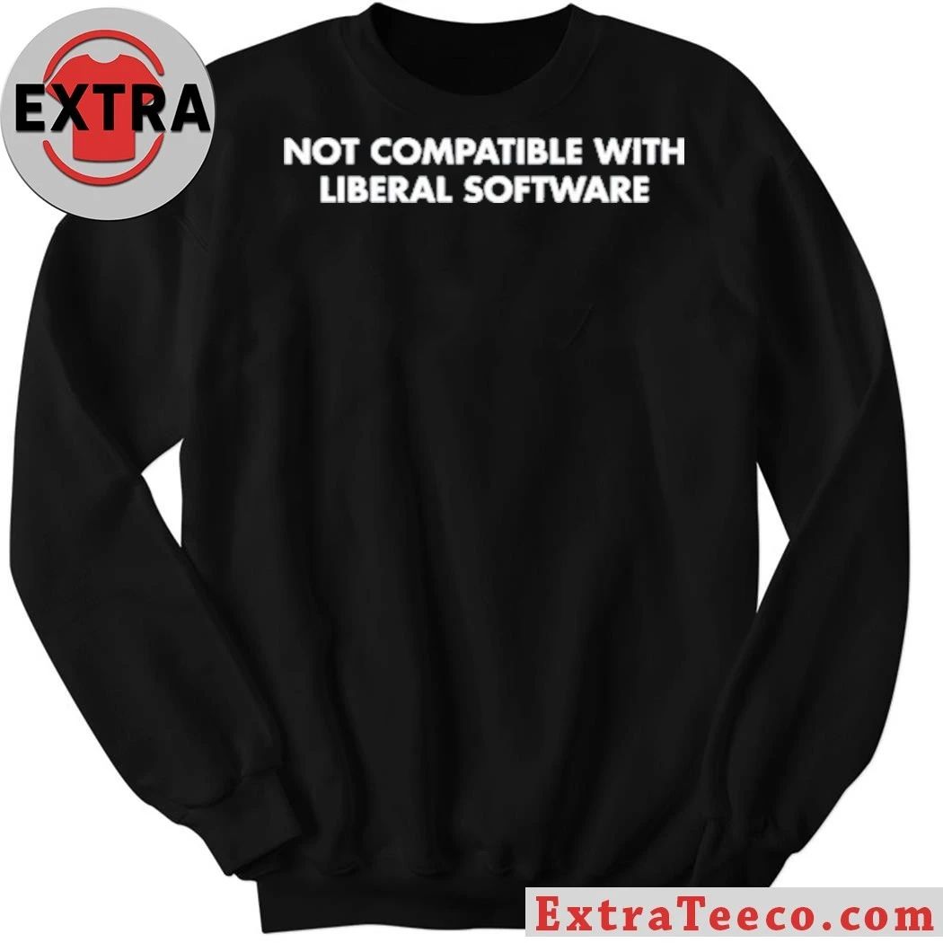 Hustlewithjones Not Compatible With Liberal Softwave Shirt