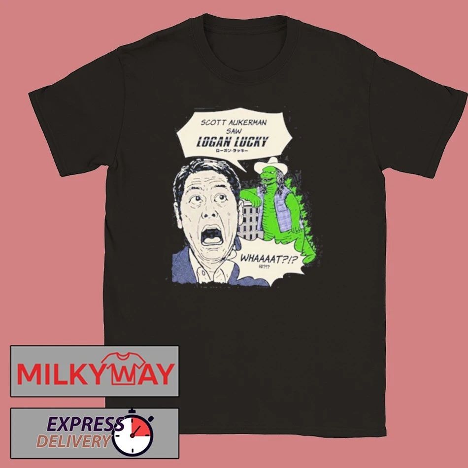 New Scott Hasn’t Seen Logan Lucky Shirt