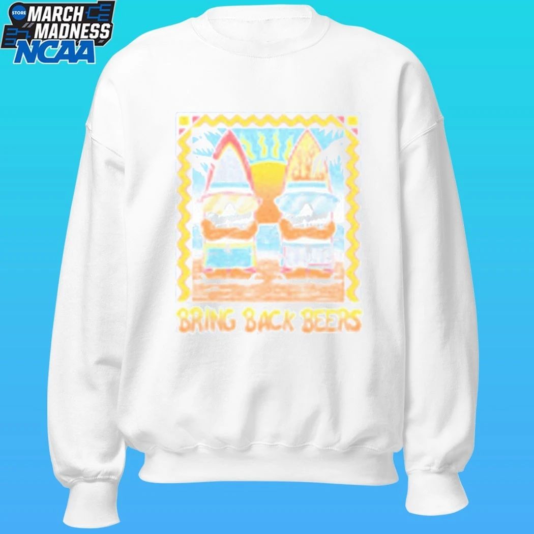 Bring Back Beers Shirt