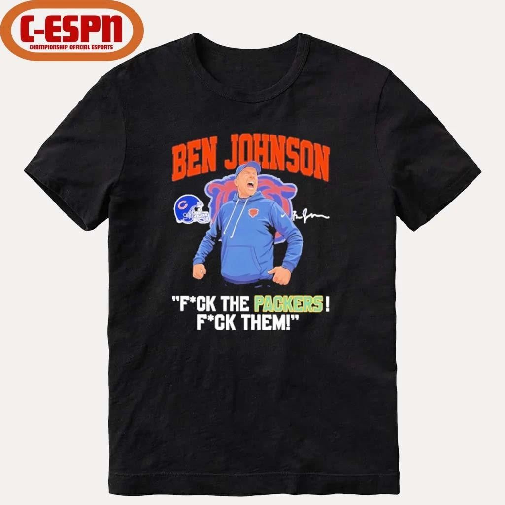 Coach Ben Johnson Fuck The Packer T-Shirt