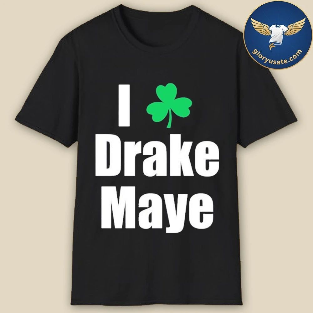Bill Chisholm I Love Drake Maye Shirt