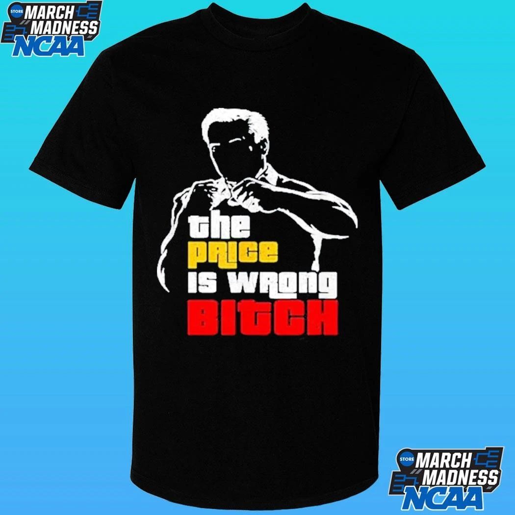 The Price Is Wrong Bitch Happy Bob Golf Movie Tpir Shirt