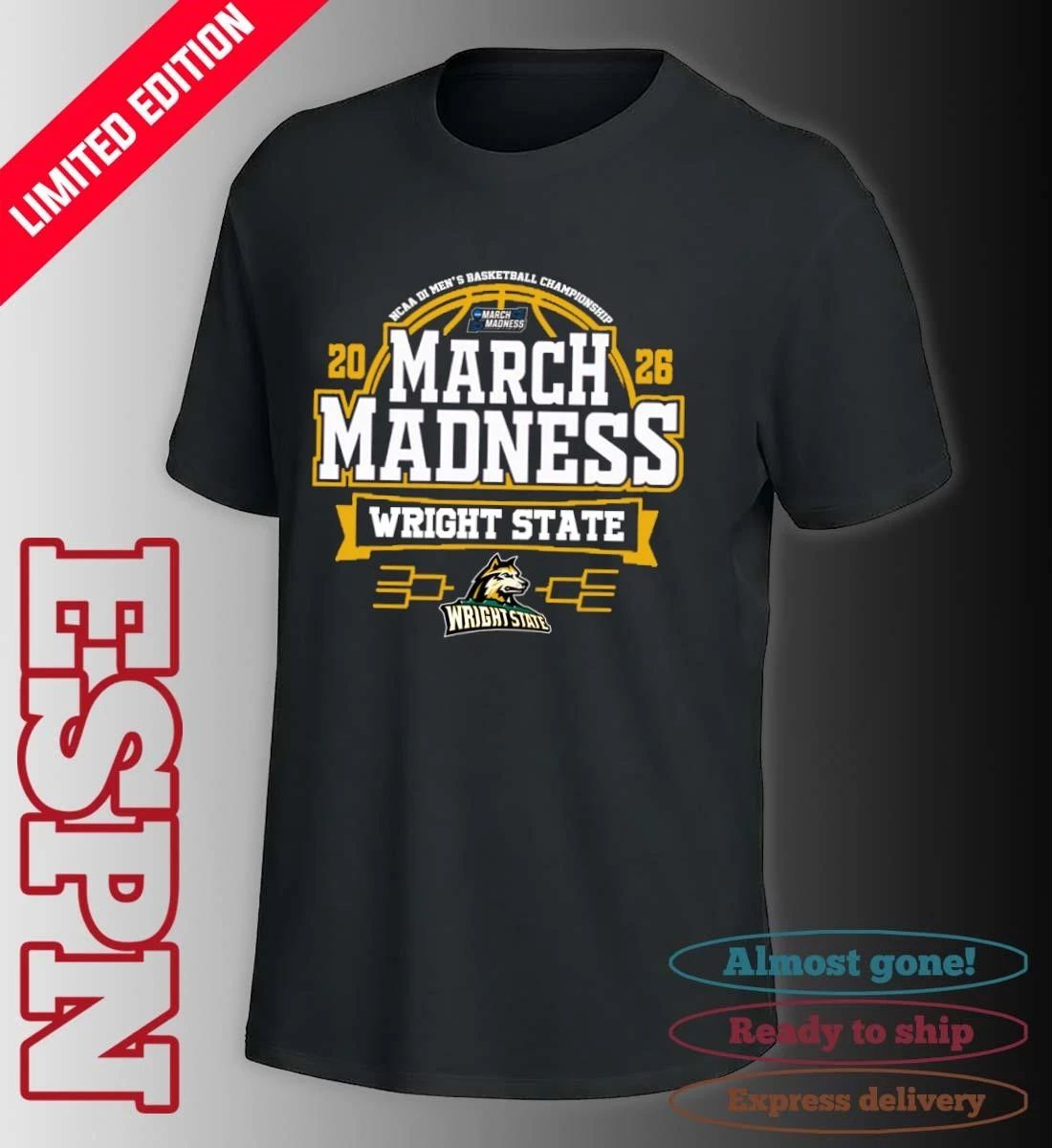 Wright State Raiders March Madness 2026 NCAA DI Men’s Basketball Tournament T-Shirt