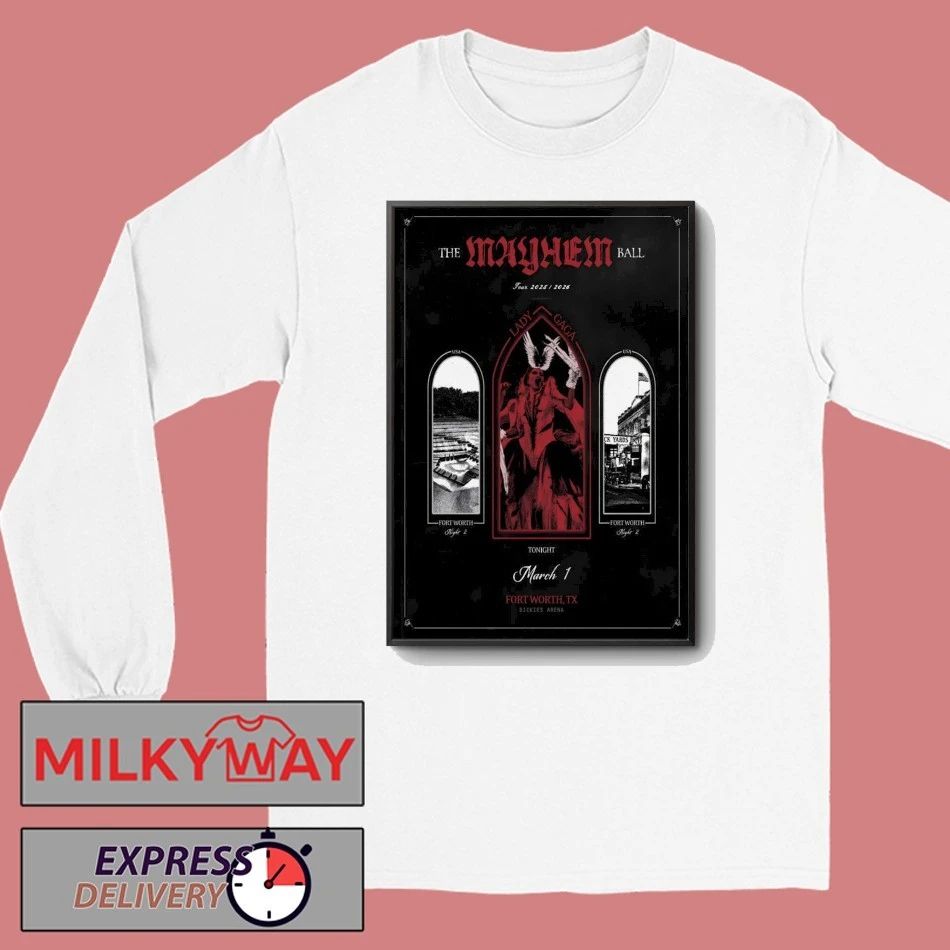 Lady Gaga Fort Worth TX 3 1 2026 Poster shirt