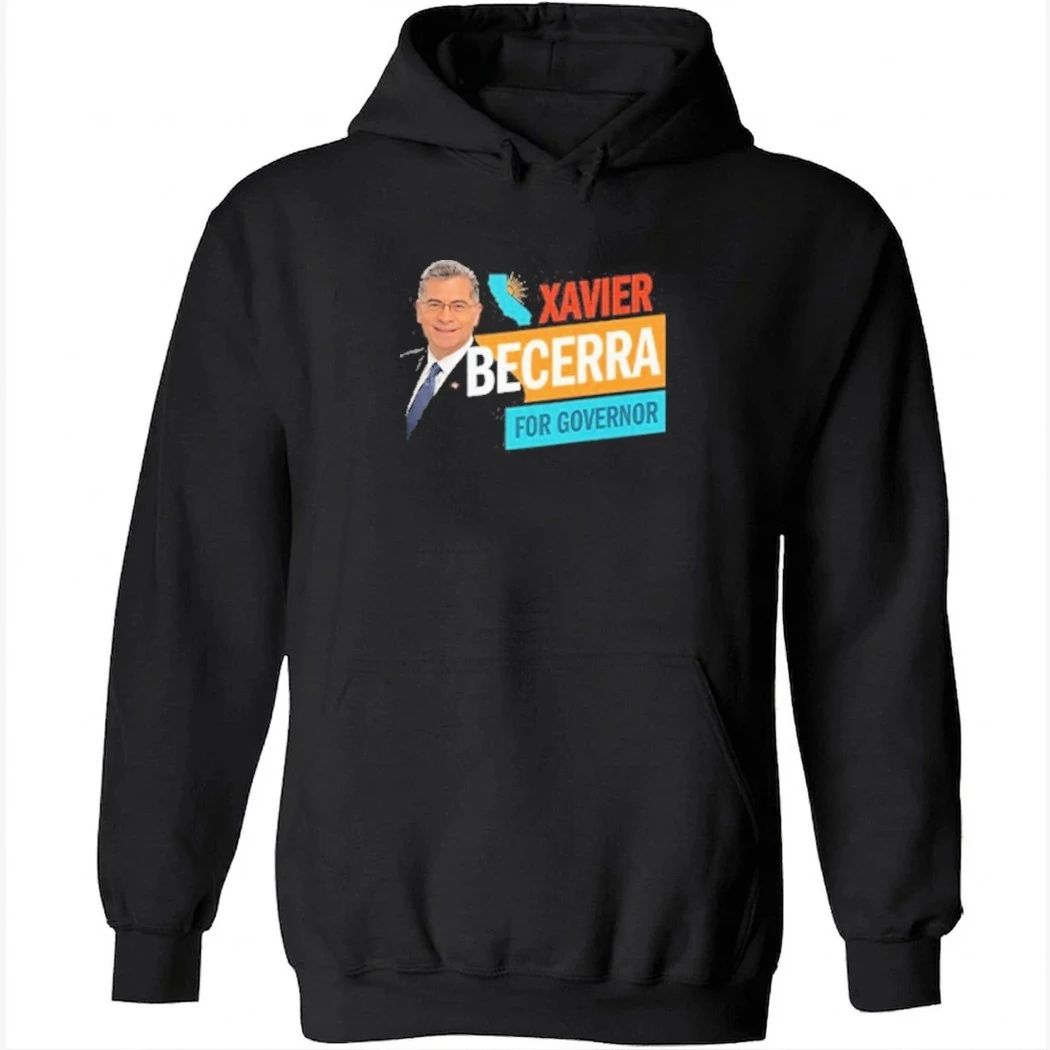 Xavier Becerra For California Governor 2026 Shirt