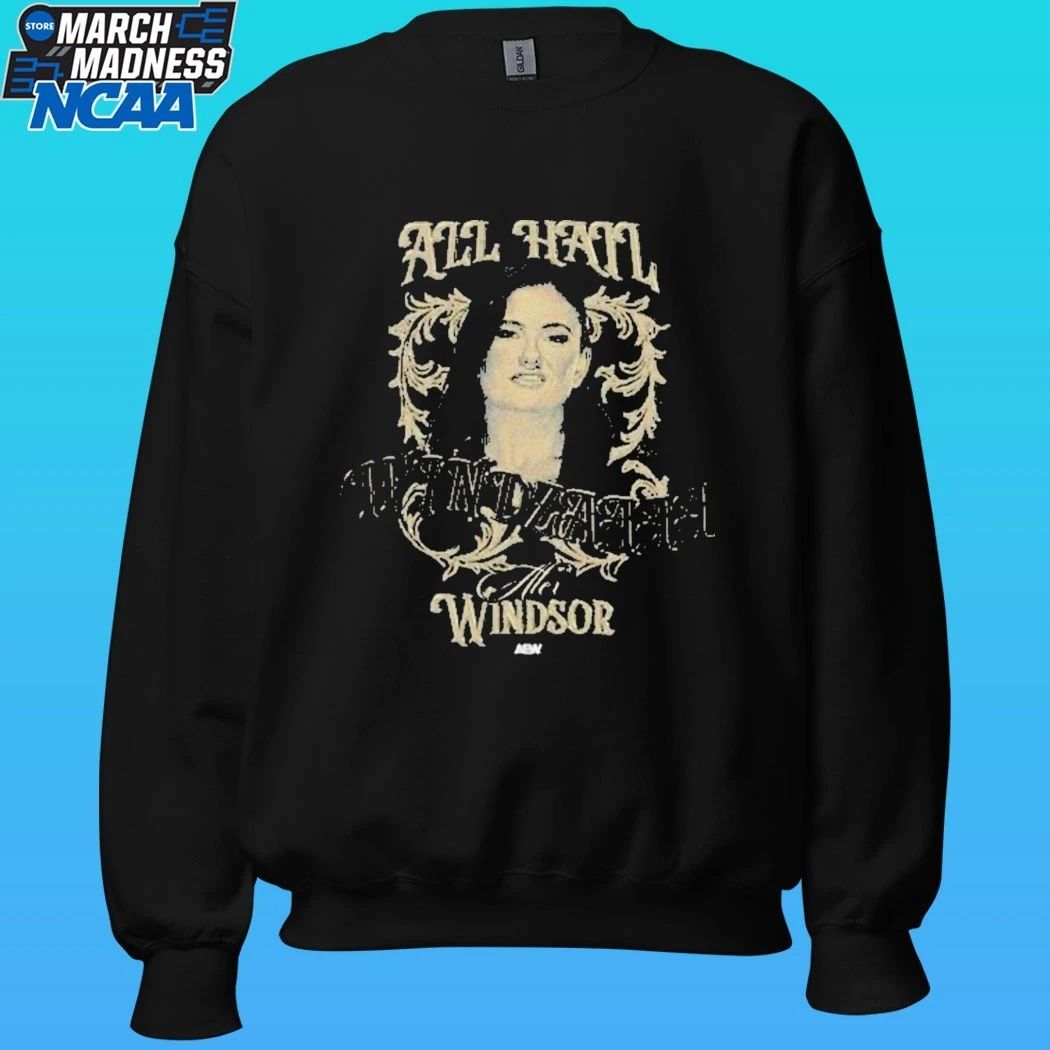 Aew Alex Windsor All Hail Windzaaaa Shirt