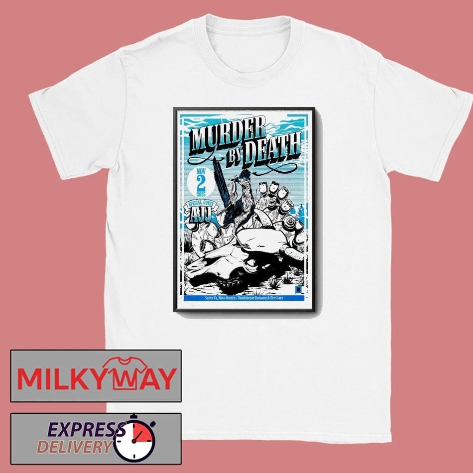 Murder By Death Tumbleroot Brewery & Distillery in Santa Fe NM November 2 2025 Poster shirt