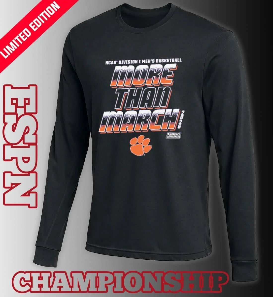 Clemson Men’s Basketball More Than March 2026 Shirt