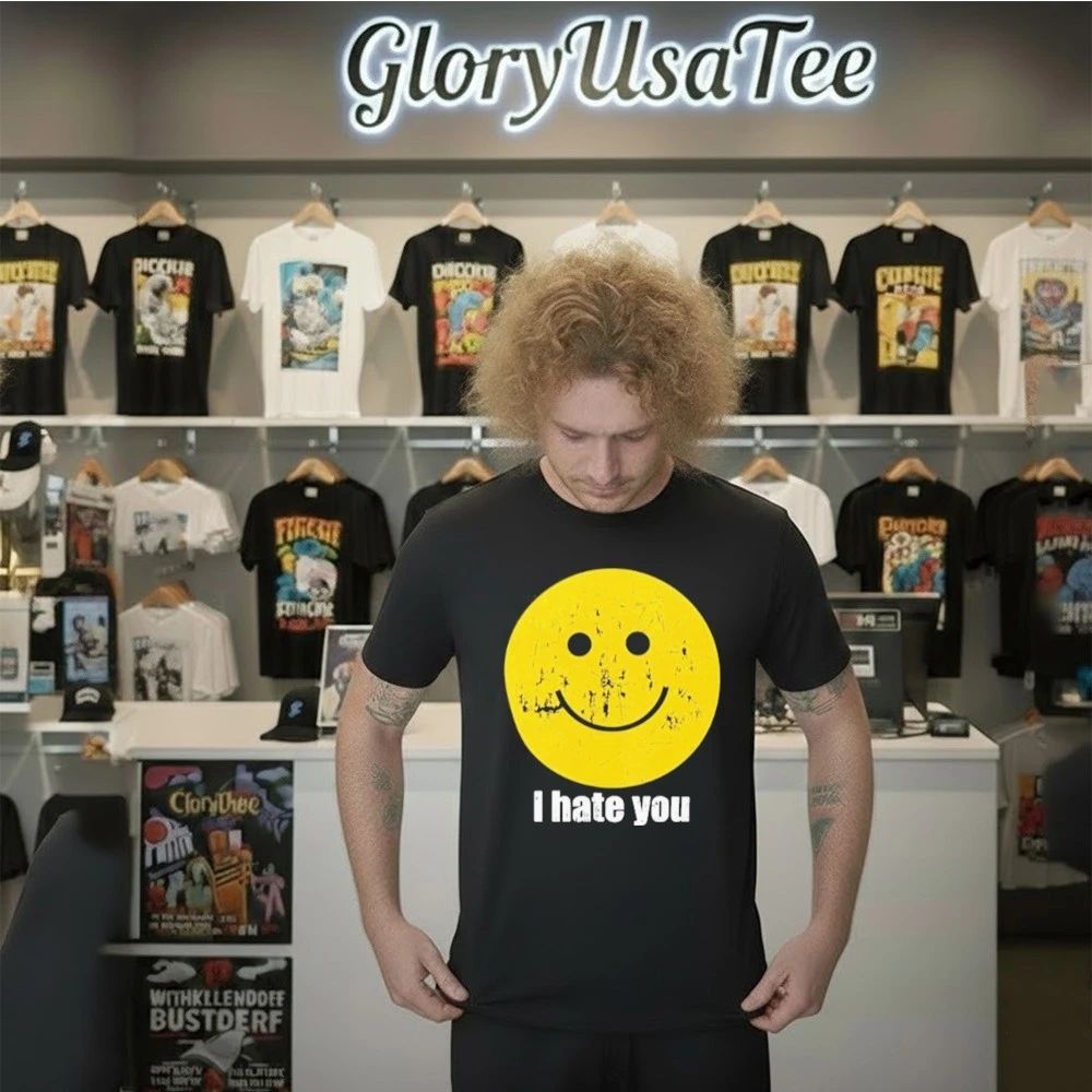 I Hate You Smiley Face Shirt