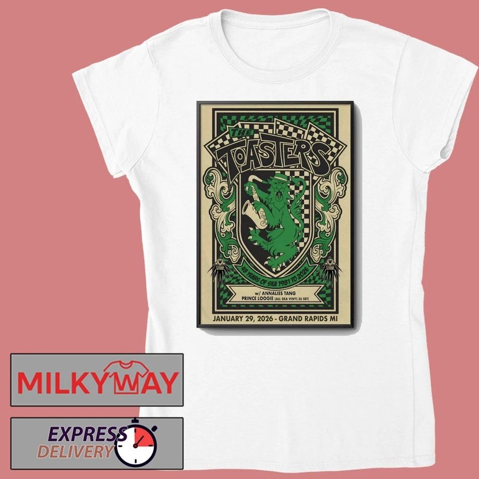 The Toasters Grand Rapids MI, January 29 2026 Poster shirt
