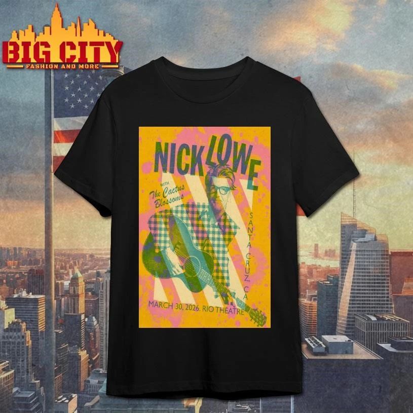 Nick Lowe With The Cactus Blossoms 3-30-2026 Santa Cruz CA Poster Shirt
